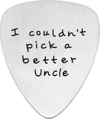 Stainless Steel Guitar Pick 'I Couldn't Pick A Better Uncle' Gift â Steel